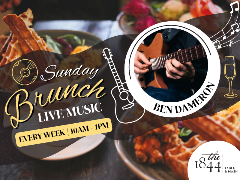 Ben Dameron | Sunday Brunch Live Music at The 1844 (August)